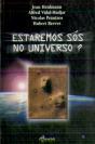 Estaremos Sós no Universo - Preview
