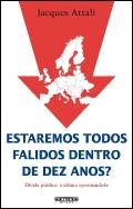 Estaremos Todos Falidos Dentro de Dez Anos?