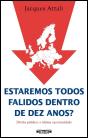Estaremos Todos Falidos Dentro de Dez Anos? - Preview