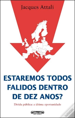 Capa do artigo Estaremos Todos Falidos Dentro de Dez Anos?