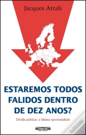 Capa do artigo Estaremos Todos Falidos Dentro de Dez Anos?