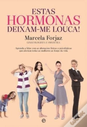 Capa do artigo Estas Hormonas Deixam-me Louca!