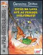 Estás na Lava até ao Pescoço, Stiltonuto! - Preview
