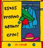 Estás Pronto, Senhor Croc? - Preview