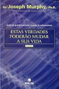 Estas Verdades Poderão Mudar a Sua Vida