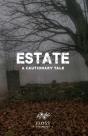 Estate, A Cautionary Tale - Preview