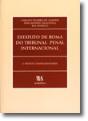 Estatuto de Roma do Tribunal Penal Internacional e Textos Complementares - Preview