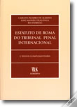 Capa do artigo Estatuto de Roma do Tribunal Penal Internacional e Textos Complementares