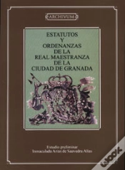 Capa do artigo Estatutos Y Ordenanzas De La Real Maestranza De La Ciudad De Granada