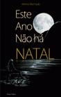 Este Ano Não há Natal - Preview