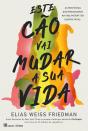 Este Cão Vai Mudar a sua Vida - Preview