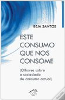 Capa do artigo Este Consumo que nos Consome