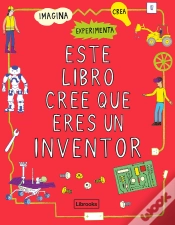 Capa do artigo Este Libro Cree Que Eres Un Inventor