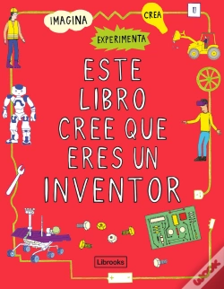 Capa do artigo Este Libro Cree Que Eres Un Inventor