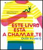 Este Livro Está a Chamar-te (Não Ouves?) - Preview