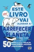 Este Livro Vai (Ajudar a) Arrefecer o Planeta