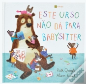 Capa do artigo Este Urso Não Dá para Babysitter