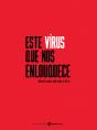 Este Vírus que nos Enlouquece - Preview
