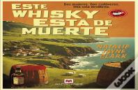 Este Whisky Esta De Muerte