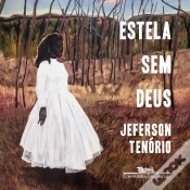 Capa do artigo Estela Sem Deus