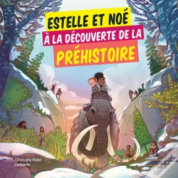 Capa do artigo Estelle Et Noé À La Découverte De La Préhistoire
