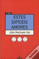 Estes Difíceis Amores