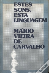 Estes Sons, Esta Linguagem