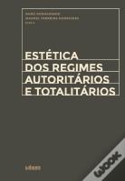 Estética dos Regimes Autoritários e Totalitários