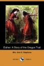 Esther: A Story Of The Oregon Trail (Dod - Preview