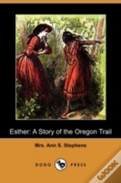 Capa do artigo Esther: A Story Of The Oregon Trail (Dod