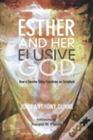 Esther And Her Elusive God