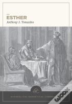 Esther: Evangelical Exegetical Commentary