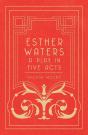 Esther Waters - A Play In Five Acts - Preview