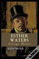 Esther Waters Illustrated