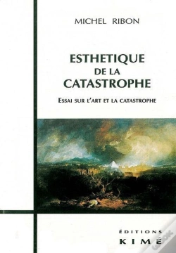 Capa do artigo Esthétique De La Catastrophe ; Essai Sur L'Art Et La Catastophe
