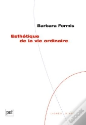 Esthétique De La Vie Ordinaire
