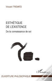 Esthétique De L'Existence De La Connaissance De Soi