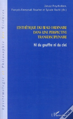 Capa do artigo Esthétique Du Beau Ordinaire Dans Une Perspective Transdisciplinaire ; Ni Du Gouffre Ni Du Ciel