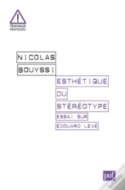 Capa do artigo Esthétique Du Stéréotype ; Essai Sur Edouard Levé