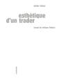 Esthetique D'Un Trader - Preview