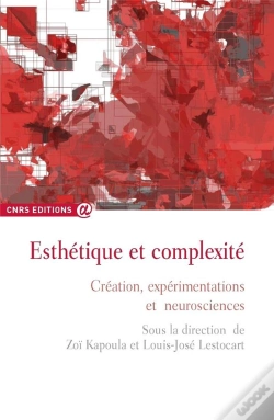 Capa do artigo Esthétique Et Complexité ; Création, Expérimentations Et Neuroscience