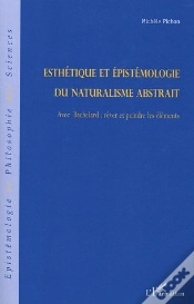 Capa do artigo Esthétique Et Épistémologie Du Naturalisme Abstrait : Avec Bachelard: Rêver Et Peindre Les Éléments