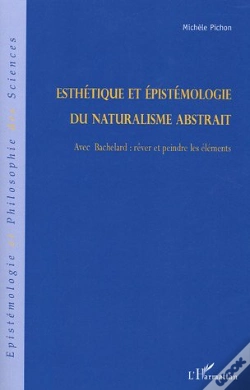 Capa do artigo Esthétique Et Épistémologie Du Naturalisme Abstrait : Avec Bachelard: Rêver Et Peindre Les Éléments