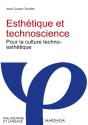 Esthétique Et Technoscience : Pour La Culture Techno-Esthétique - Preview