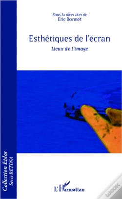 Capa do artigo Esthétiques De L'Écran ; Lieux De L'Image