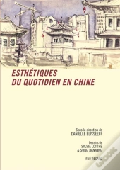 Esthetiques Du Quotidien En Chine