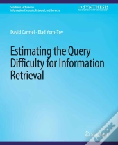 Estimating The Query Difficulty For Information Retrieval