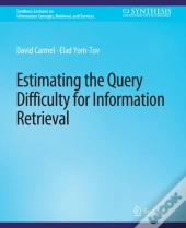 Estimating The Query Difficulty For Information Retrieval