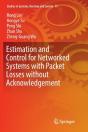 Estimation And Control For Networked Systems With Packet Losses Without Acknowledgement - Preview