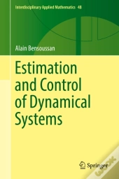 Estimation And Control Of Dynamical Systems